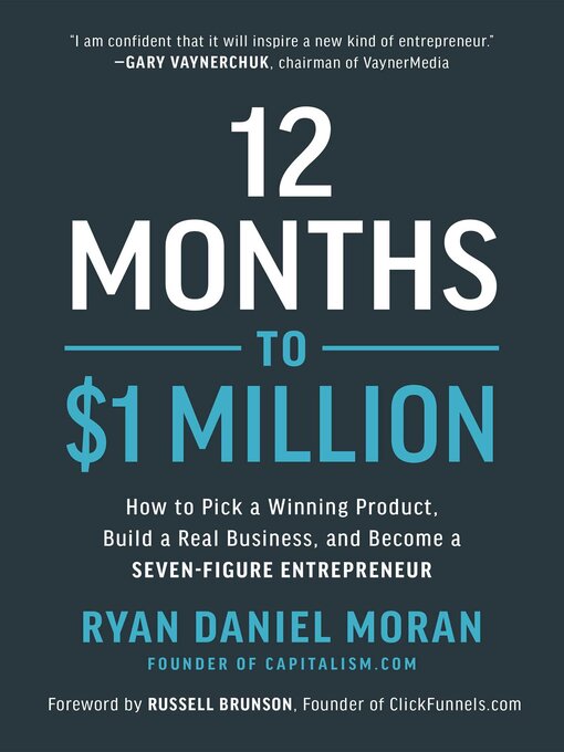 Title details for 12 Months to $1 Million by Ryan Daniel Moran - Wait list